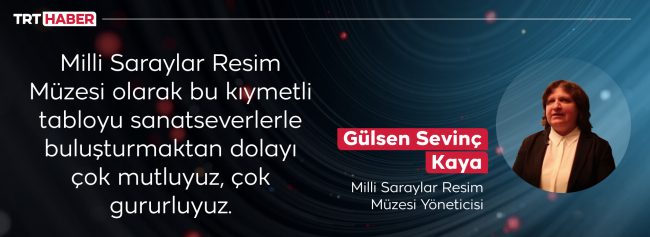Türkiye’nin en büyük oryantalist tablosu Milli Saraylar Resim Müzesi’nde